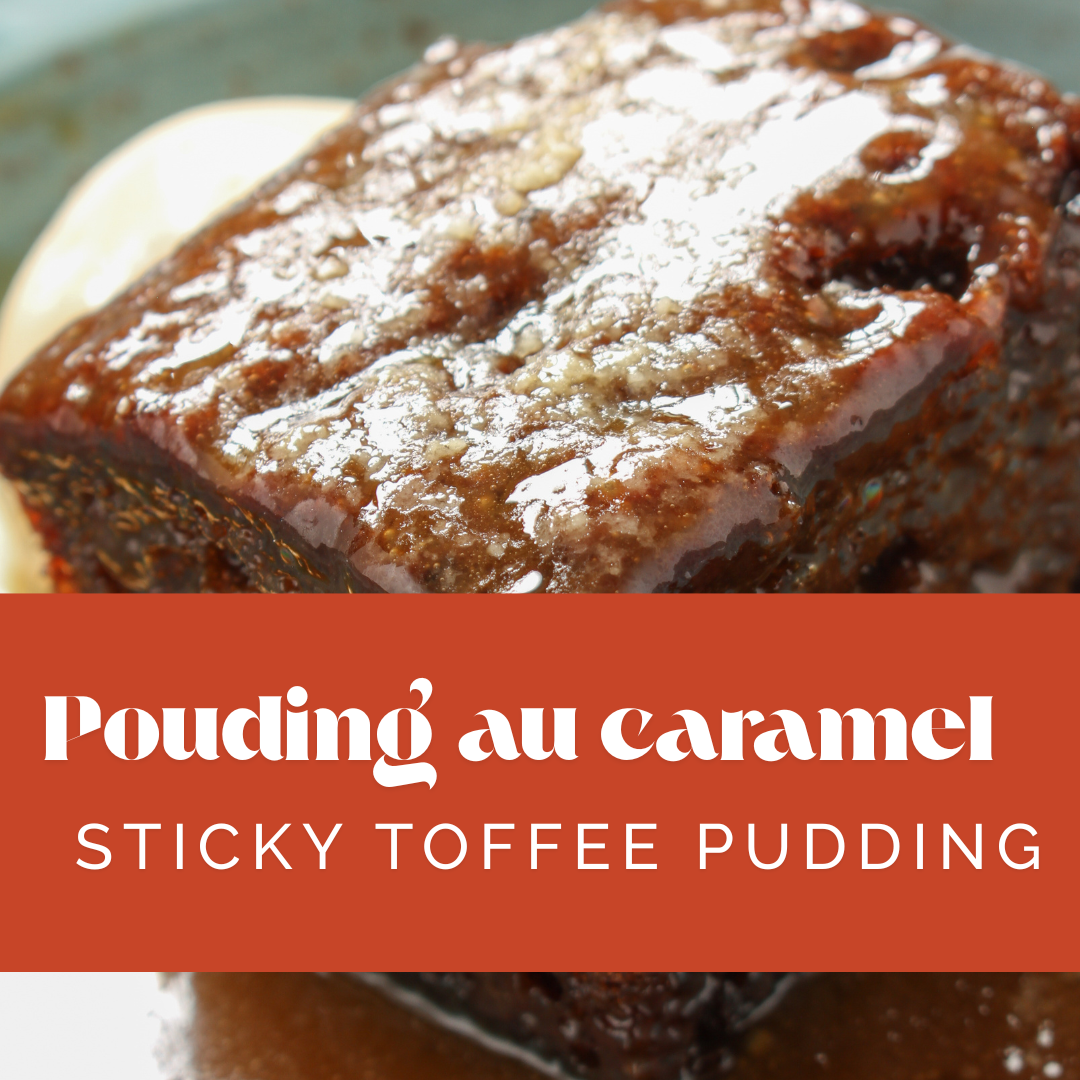 Pouding au caramel (sticky toffee pudding)